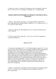 Redna odpoved pogodbe o zaposlitvi - neuspešno opravljeno poskusno delo - 
S tem obrazcem si izdelate pisno odpoved pogodbe o zaposlitvi, ki jo delodajalec poda delavcu ob redni odpovedi delovnega razmerja zaradi neuspešno opravljenega poskusnega dela.

Če delodajalec v času trajanja ali ob poteku poskusnega dela ugotovi, da delavec poskusnega dela ni uspešno opravil, lahko delavcu redno odpove pogodbo o zaposlitvi.  Delavec in delodajalec se lahko dogovorita o ustreznem denarnem povračilu namesto dela ali celotnega odpovednega roka, delavec pa je v primeru odpovedi pogodbe o zaposlitvi zaradi neuspešno opravljenega poskusnega dela upravičen do odpravnine, določene za primer redne odpovedi pogodbe o zaposlitvi iz poslovnih razlogov, kar pomeni, da mu pripada odpravnina, če je bil pri delodajalcu na drugem delovnem mestu in nato še na delovnem mestu, kjer je opravljal poskusno delo, zaposlen več kot eno leto. 
Odpoved lahko delodajalec poda že med trajanjem poskusnega dela.
