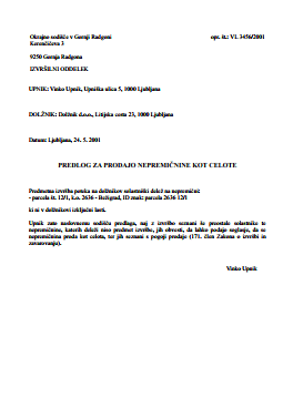 Predlog upnika, da sodišče seznani vse solastnike nepremičnine o nameravani prodaji nepremičnine v izvršbi in da ti lahko podajo soglasje  - S tem obrazcem upnik predlaga sodišču, da obvesti vse solastnike nepremičnine, ki je pod izvršbo in katerih deleži niso predmet izvršbe, o začeti izvršbi na dolžnikov solastniški delež na nepremičnini, in jim omogoči, da, da se po pogojih prodaje, z njihovim soglasjem nepremičnina proda kot celota.