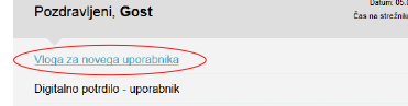 Na strani kliknete povezavo Vloga za novega uporabnika